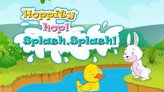 Hoppity Hop Splash Splash [upl. by Odraccir]