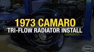 Installing a TriFlow Radiator on a 1973 Big Block Camaro Keep Your Ride Cool Eastwood [upl. by Bertila84]