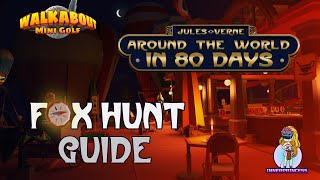 Foxhunt  Around the World in 80 Days  All Clues  Walkabout Mini Golf [upl. by Ahtinak418]