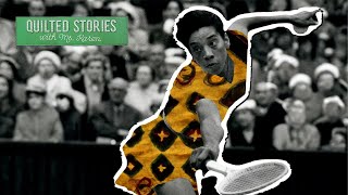 Ep 1 Althea Gibson  QUILTED STORIES WITH MS KAREN [upl. by Nikola]