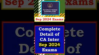 CA Inter Sep 24 Registration Date Exam Form Fee Dates  CA Inter Sep 24 Complete Details shorts [upl. by Kellyn]