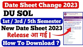 SOL 1st  3rd  5th Semester date sheet change 2023 Release  du sol date sheet [upl. by Suiradal675]