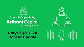 Concall Capsule by Arihant  Q2FY24 Concall Update of Carysil [upl. by Knarf753]