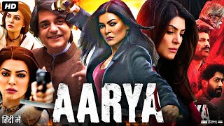 Aarya Full Movie In Hindi  Sushmita Sen  Chandrachur Singh  Virti Vaghani  Review amp Facts HD [upl. by Atselec]