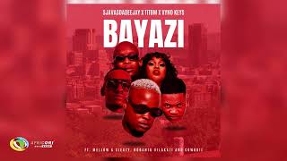 SjavasDaDeejay TitoM amp Vyno Keys  Bayazi Ft Mellow amp Sleazy Nobantu Vilakazi amp Cowboii Audio [upl. by Read]