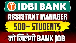 IDBI Bank Recruitment 2024  IDBI Bank Assistant Manager Notification Out 2024  Complete Details [upl. by Tuneberg]