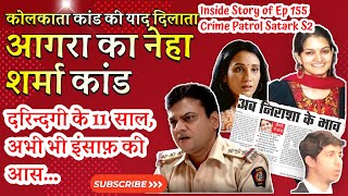 Inside Story  Ahankaar 2013 Agra  The Neha Sharma Murder Case Crime Patrol Satark S2 Ep 155 [upl. by Yrrad305]