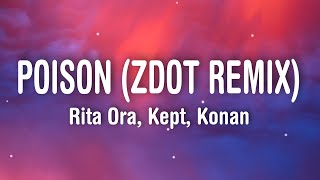 RITA ORA  Poison Lyrics Zdot Remix feat Krept amp Konan [upl. by Acissey384]