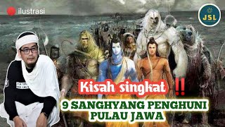 KISAH SEJARAH 9 SANGHYANG PENGUASA PULAU JAWA  M HAKIM BAWAZIER  AZAR SANJAYA [upl. by Odelia]