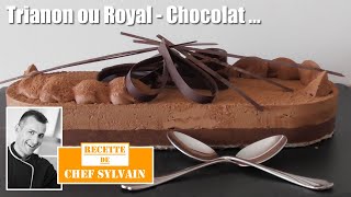 Recette du Trianon ou Royal chocolat  Recette par Chef Sylvain [upl. by Matheson]