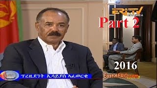 2016 President Isaias Afwerki Interview ERiTV Part 2 amp Final January 23 [upl. by Utas864]