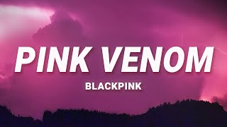 BLACKPINK  Pink Venom Lyrics [upl. by Faubion]