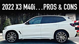 Pros amp Cons 2022 BMW X3 M40i [upl. by Nara]