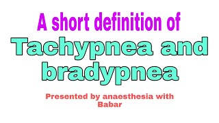 A short Definition ofTachypnea and bradypnea [upl. by Mathur]