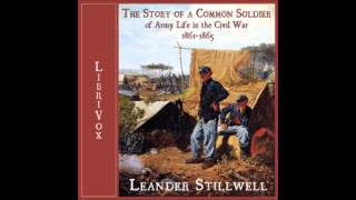 Story of a Common Soldier of Army Life in the Civil War FULL Audiobook [upl. by Yedrahs]