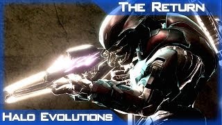 Halo Evolutions The Return 1080p HD [upl. by Nosrak]