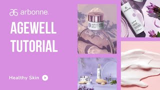 Arbonne AgeWell Tutorial  Easy Skin Care Routine [upl. by Arjun]