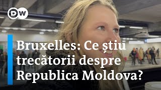 Ce știu trecătorii din Bruxelles despre Republica Moldova [upl. by Nuris]