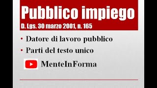 Testo Unico Pubblico Impiego D Lgs n 165 del 2001 Parte 4  Riforma Buongiorno [upl. by Aleicarg]