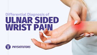 Ulnar Sided Wrist Pain  Differential Diagnosis [upl. by Wardle786]