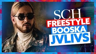 SCH  Freestyle Booska Jvlivs [upl. by Zilla]