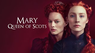 Mary Queen of Scots 2018 Movie  Saoirse Ronan Margot Robbie amp Jack Lowden  Review amp Facts [upl. by Pacorro863]