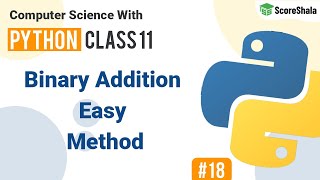 Binary Addition  Easy Method in Hindi  How to ADD BINARY Numbers  Class 11 Computer Science 18 [upl. by Musa3]