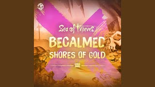 Becalmed  Shores of Gold Original Game Soundtrack [upl. by Suedaht]