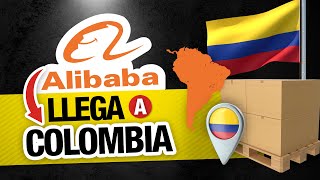 Alibaba llega a Colombia  Importa desde Sur América al mundo [upl. by Otreblada]