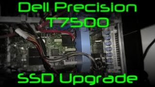 Dell Precision T7500 SSD Upgrade [upl. by Burris896]