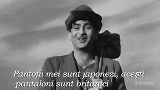 Mera Joota Hai Japani Subtitrare in Limba Romana [upl. by Jaquiss]