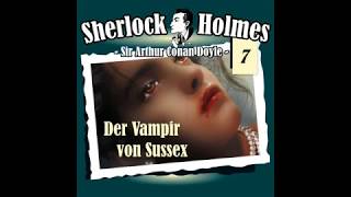 Sherlock Holmes Die Originale  Fall 07 Der Vampir von Sussex Komplettes Hörspiel [upl. by Warring]