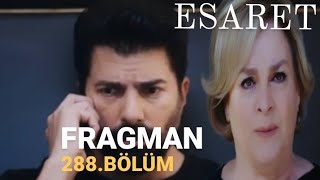 ESARET 288BÖLÜM FRAGMANI [upl. by Eisenhart]