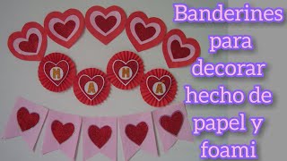 💖BANDERINES💖 PARA DECORAR HECHO DE PAPEL Y FOAMIDÍA DE LAS MADRES [upl. by Nerrak]