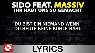 SIDO FT MASSIV  IHR HABT UNS SO GEMACHT  AGGROTV LYRICS KARAOKE OFFICIAL VERSION [upl. by Ayaros]