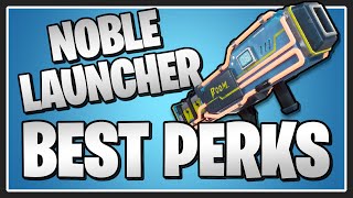 The BEST PERKS for the Noble Launcher in Fortnite Save the World [upl. by Carlin]