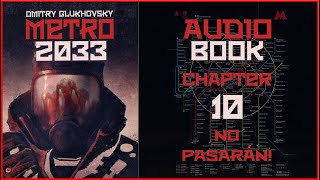 Metro 2033 Audiobook Chapter 10 No Pasaran  Post Apocalyptic Novel by Dmitry Glukhovsky [upl. by Eslek102]