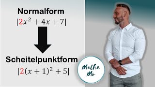 Normalform in Scheitelpunktform umwandeln  Faktor vor x2  Quadratische Funktionen  MatheMo [upl. by Ackerman]