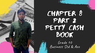 Grade 10 Chapter 8  Part II  How to do Petty Cash Book  Business Studies and Accounting [upl. by Syst]