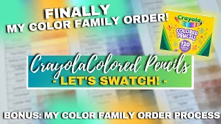 CRAYOLA COLORED PENCILS COLOR FAMILY ORDER  My Color Family Order Process amp Full Swatching [upl. by Stephie9]