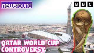 World Cup 2022 Why is the World Cup in Qatar so Controversial  Newsround [upl. by Bordy]