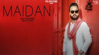 Maidan  Kulbir Jhinjer Full Song Punjabi Songs 2018  Vehli Janta Records [upl. by Sucirdor]