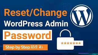 How to Reset amp Change Your WordPress Website Password  Easy ways In Hindi [upl. by Abram249]