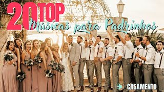 Top 20 Músicas Casamento para Entrada de Padrinhos  Dicas para o seu Repertório Musical [upl. by Ahso]