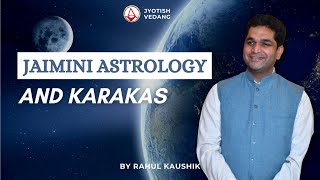 Jaimini Class 1 Jaimini Astrology and Karakas  Rahul Kaushik [upl. by Intisar]