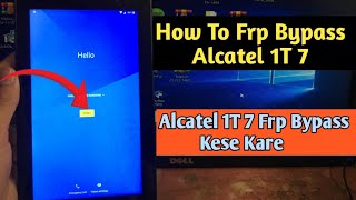 How To Frp Bypass Alcatel 1T 7  Alcatel 1T 7 Frp Bypass Without Pc [upl. by Tjaden]