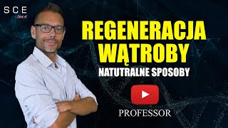 Naturalne sposoby na regeneracje wątroby  Professor odc 91 [upl. by Hatfield]