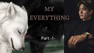 My everythingjungkook ffwerewolfPart 1 [upl. by Rivkah911]