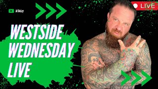 WESTSIDE WEDNESDAY LIVE [upl. by Gibbie716]