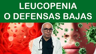 Leucopenia o defensas bajas [upl. by Poll]